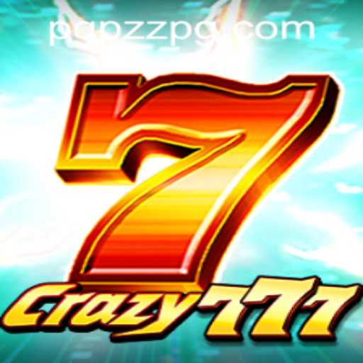 Exploring the Thrills of Crazy777 and Navigating the 