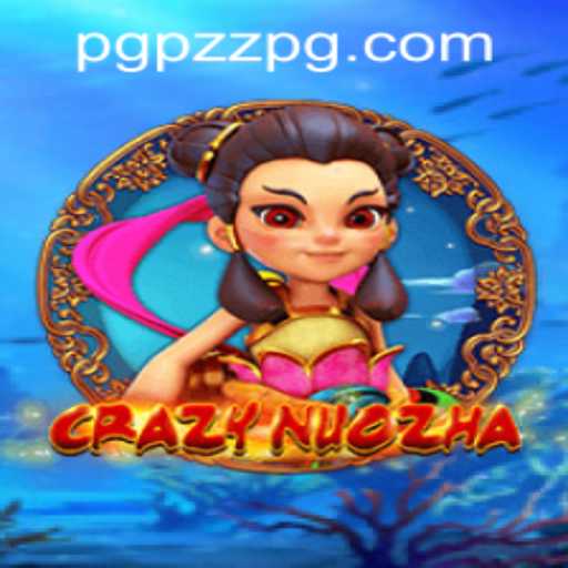 Discover the Exciting World of CrazyNuoZha: Gameplay, Features, and More